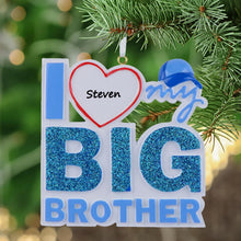 Load image into Gallery viewer, Personalized Gift Christmas Tree Decoration Ornament BIG BROTHER/SISTER