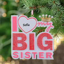 Load image into Gallery viewer, Personalized Christmas Boy/Girl Ornament Gift BIG Sister/Brother