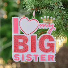 Load image into Gallery viewer, Personalized Christmas Boy/Girl Ornament Gift BIG Sister/Brother