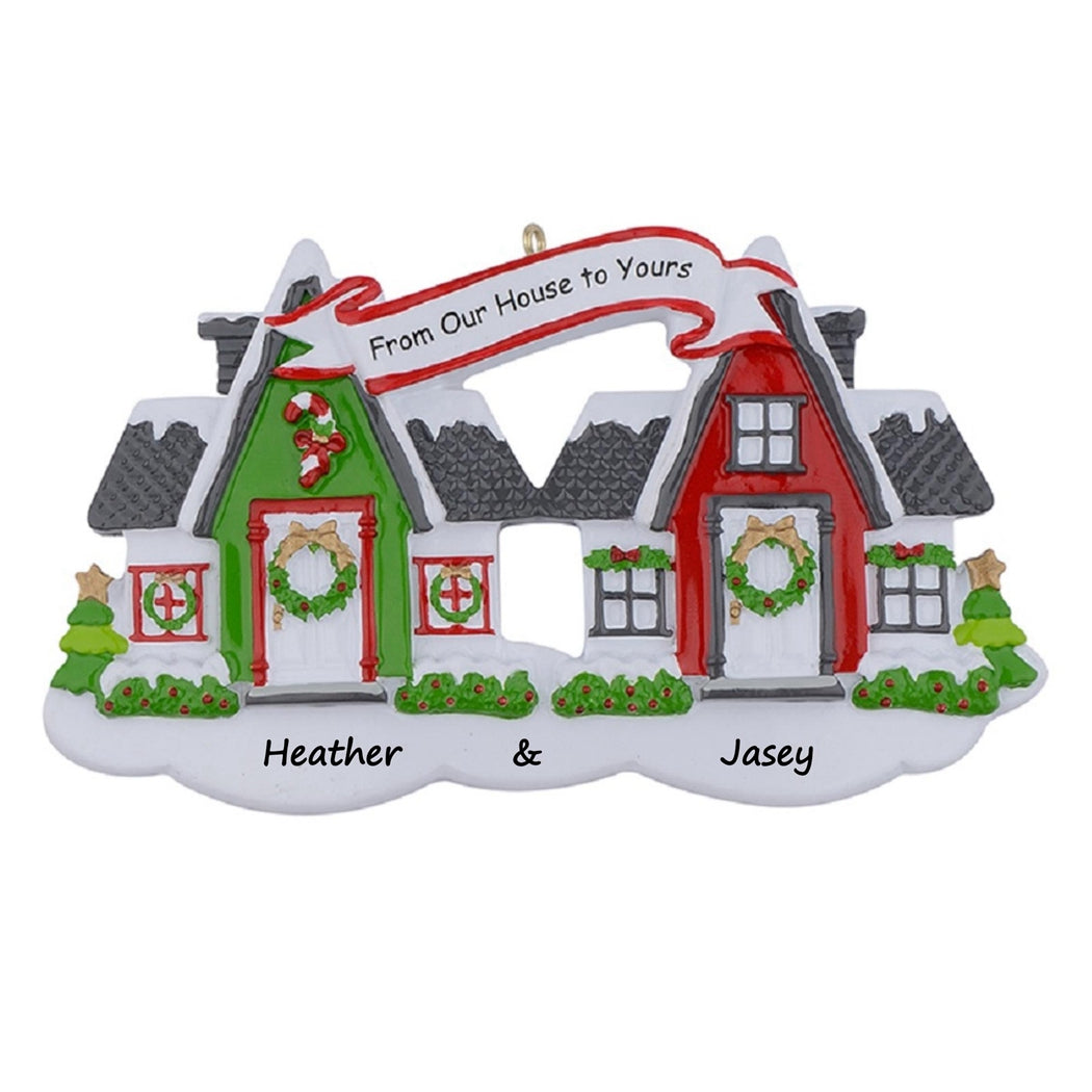Personalized From Our House to Yours Neighbors Ornament