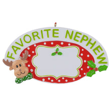 Load image into Gallery viewer, Christmas Personalized Ornament Gift Favorite Nephew
