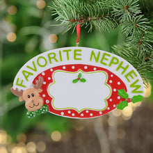 Load image into Gallery viewer, Christmas Personalized Ornament Favorite Nephew
